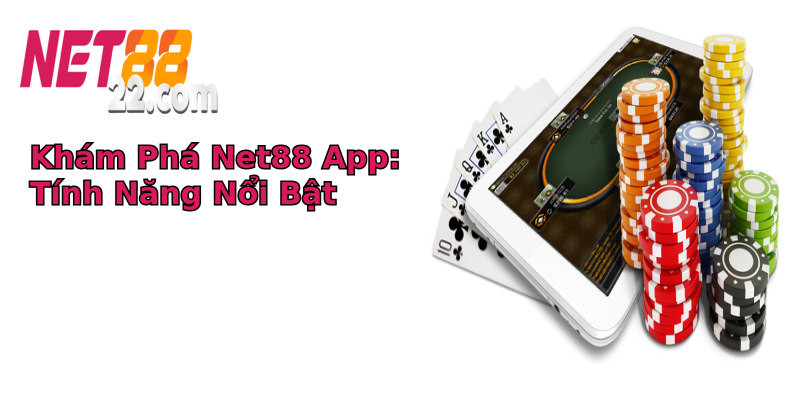 Khám Phá Net88 App: Tính Năng Nổi Bật Khám Phá Net88 App: Tính Năng Nổi Bật