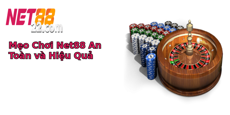 Mẹo Chơi Net88 An Toàn và Hiệu Quả Mẹo Chơi Net88 An Toàn và Hiệu Quả