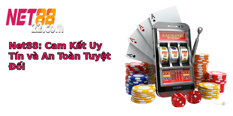 Net88: Cam Kết Uy Tín và An Toàn Tuyệt Đối Net88: Cam Kết Uy Tín và An Toàn Tuyệt Đối