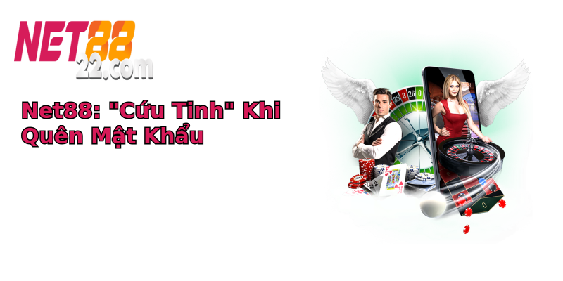 Quên Mật Khẩu Net88? Hướng Dẫn Đầy Đủ Để Lấy Lại Tài Khoản Của Bạn 1 net88 cuu tinh khi quen mat khau