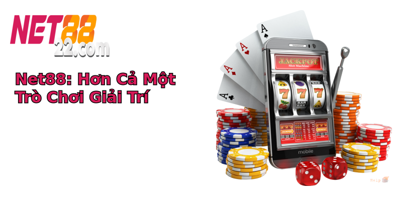 Net88: Hơn Cả Một Trò Chơi Giải Trí Net88: Hơn Cả Một Trò Chơi Giải Trí