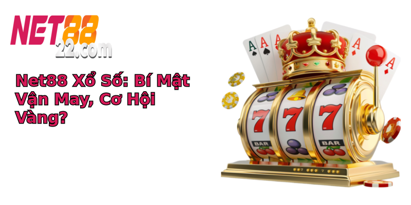 Net88 Xổ Số: Bí Mật Vận May, Cơ Hội Vàng? Net88 Xổ Số: Bí Mật Vận May, Cơ Hội Vàng?