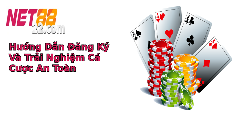 Hướng Dẫn Đăng Ký Và Trải Nghiệm Cá Cược An Toàn Hướng Dẫn Đăng Ký Và Trải Nghiệm Cá Cược An Toàn